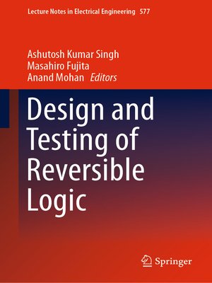 cover image of Design and Testing of Reversible Logic